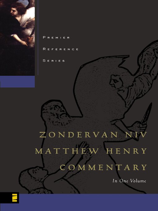Title details for Zondervan NIV Matthew Henry Commentary by Matthew Henry - Available
